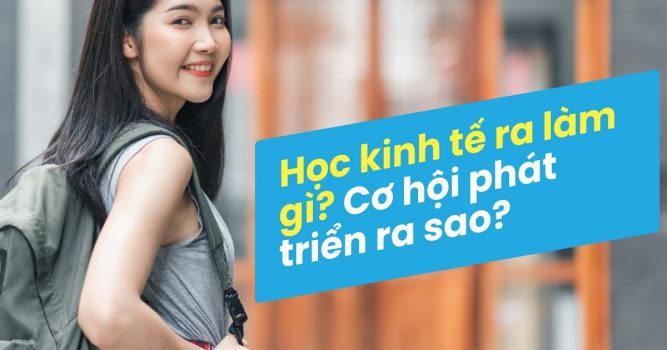 Cần tìm hiểu kỹ cơ hội phát triển của ngành nghề