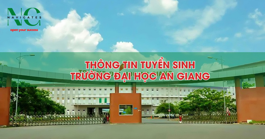 Thông tin tuyển sinh Đại học An Giang 2024