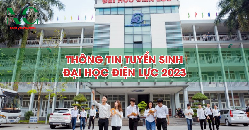Thông tin tuyển sinh Đại học Điện Lực 2023