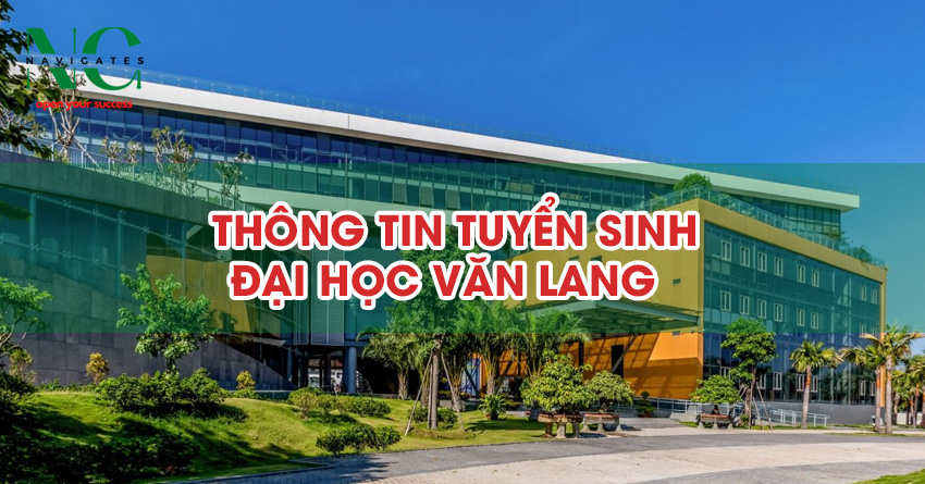 Thông tin tuyển sinh Đại học Văn Lang 