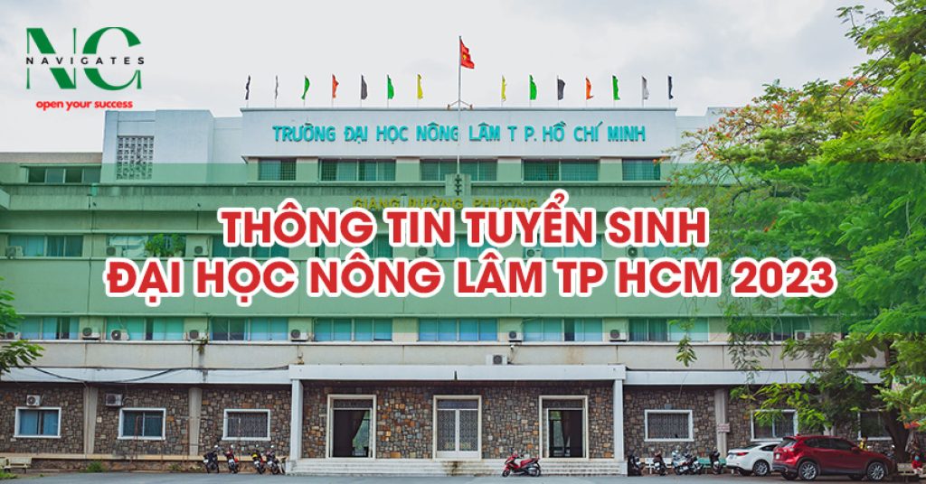 Thông tin tuyển sinh Đại Học Nông Lâm TP HCM 2023