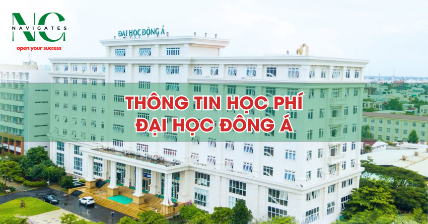 Thông tin học phí Đại học Đông Á mới nhất 2023