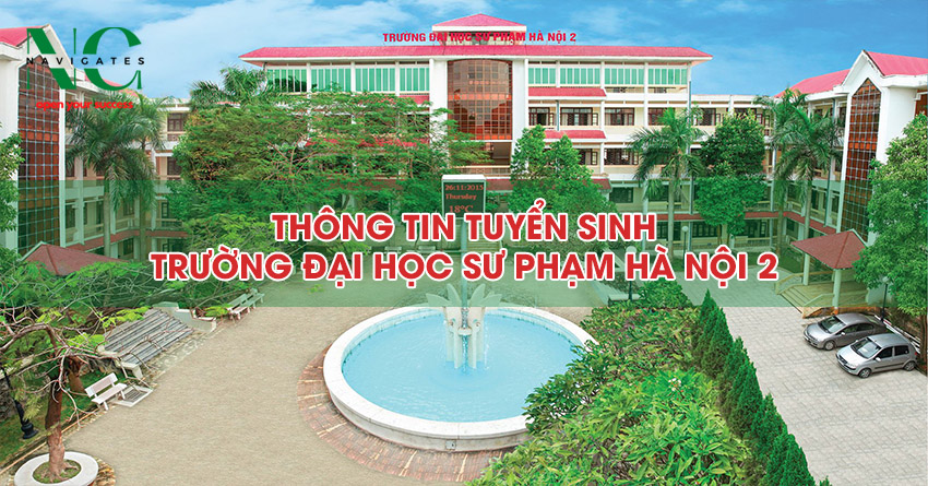Thông tin tuyển sinh Đại học Sư phạm Hà Nội 2