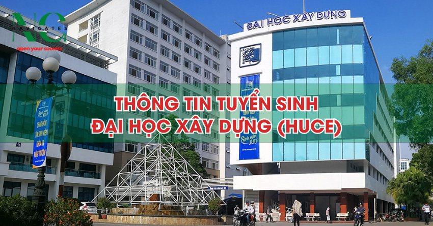 Thông tin tuyển sinh Đại học Xây Dựng 2023