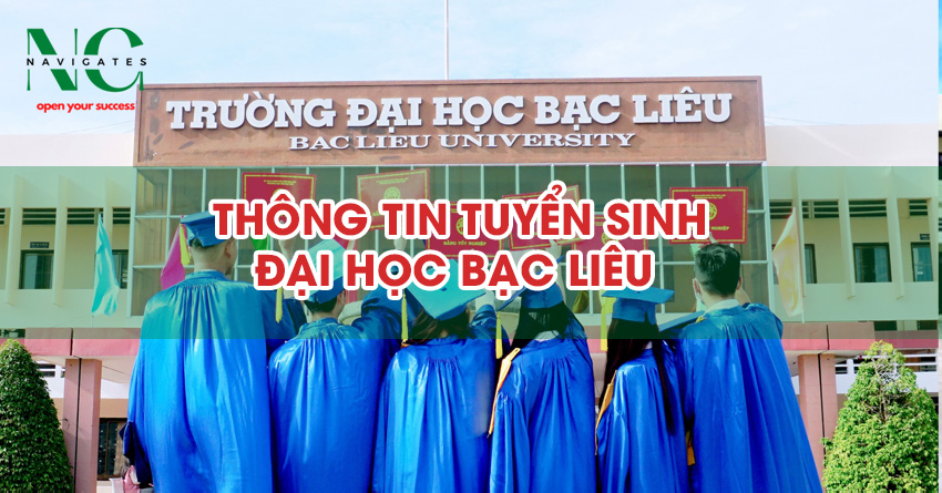 Thông tin tuyển sinh Đại học Bạc Liêu (DBL) năm