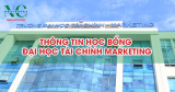 Thông tin học bổng Đại học Tài chính Marketing