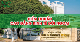 Điểm chuẩn Cao đẳng Kinh tế Đối ngoại (COFER) 2025