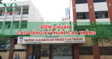 Điểm chuẩn Cao đẳng Kỹ thuật Cao Thắng (CTTC) năm 2025