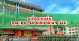 Điểm chuẩn Đại học An ninh Nhân dân (ANND) năm 2025