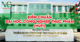 Điểm chuẩn Đại học Công nghiệp Thực phẩm TPHCM (HUFI) năm 2025