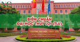 Điểm chuẩn Đại học Thủy Lợi (TLU) năm 2025