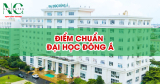 Điểm chuẩn Đại học Đông Á 2025