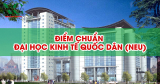 Điểm chuẩn Đại học Kinh tế Quốc dân (NEU) năm 2025