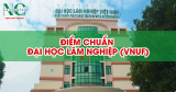 Điểm chuẩn Đại học Lâm nghiệp (VNUF) năm 2025