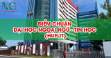 Điểm chuẩn Đại học Ngoại ngữ – Tin học TP HCM (HUFLIT) năm 2025