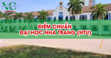 Điểm chuẩn Đại học Nha Trang (NTU) năm 2024