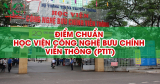 Điểm chuẩn Học viện Công nghệ Bưu chính Viễn thông (PTIT) năm 2025