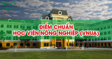Điểm chuẩn Học viện Nông nghiệp Việt Nam (VNUA) năm 2025