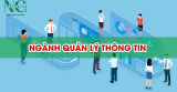 Ngành Quản Lý Thông Tin: Học Gì? Ở Đâu? Ra Trường Làm Gì?